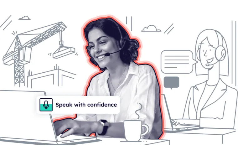 Ilustração de uma atendente de fone de ouvido ao computador, com a etiqueta "Speak with confidence" e desenhos de obra ao fundo